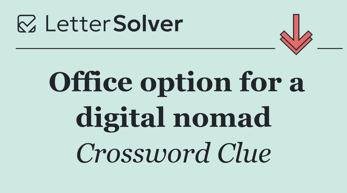 Office option for a digital nomad