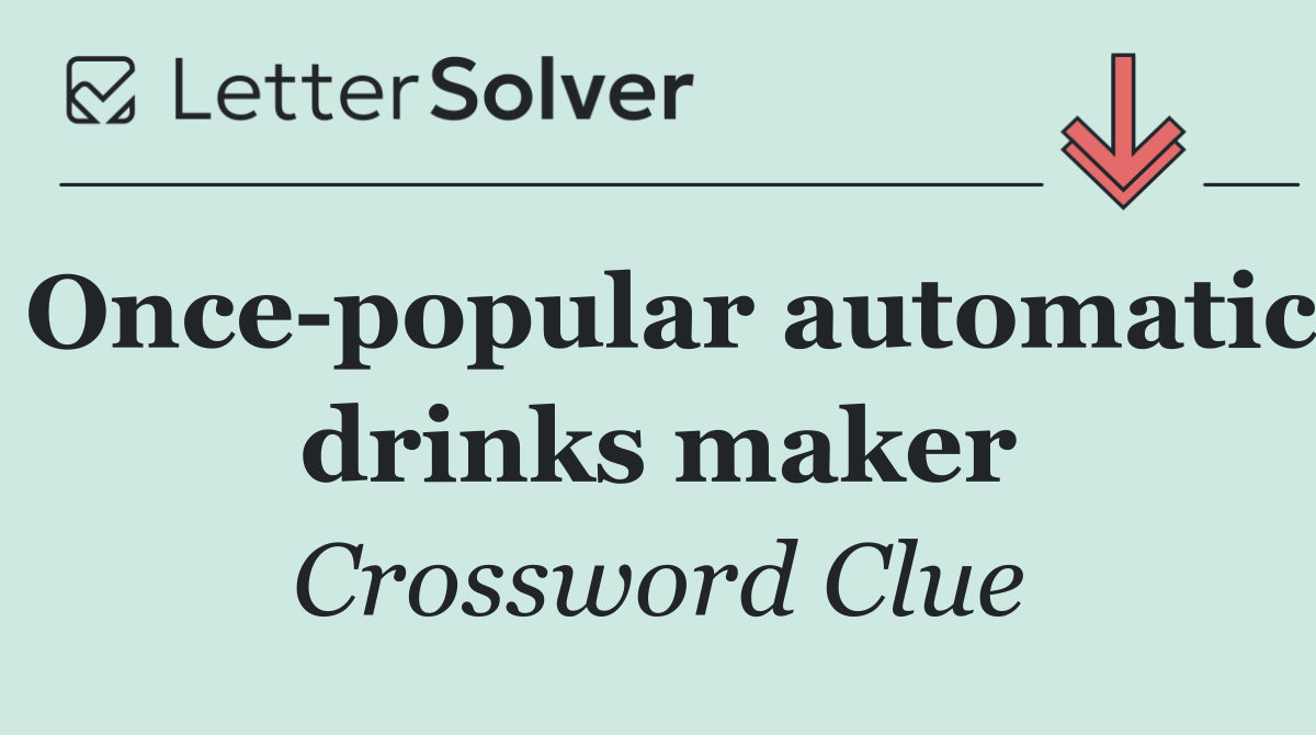 Once popular automatic drinks maker