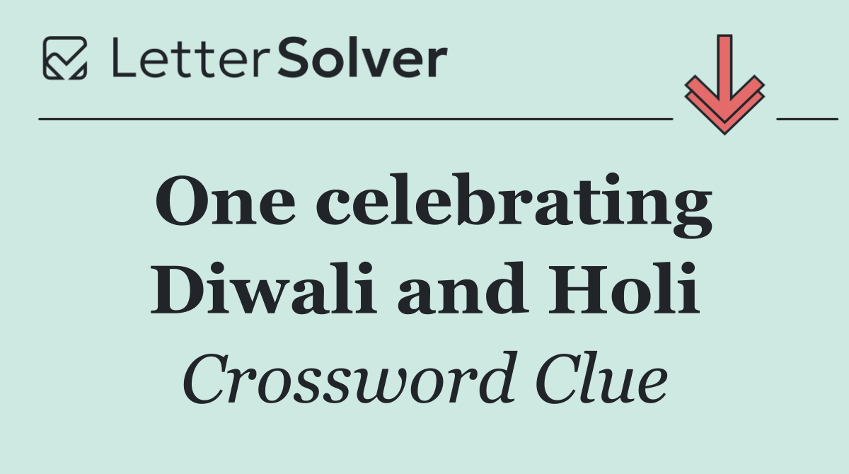 One celebrating Diwali and Holi