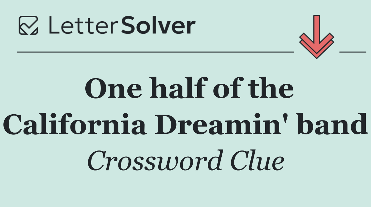 One half of the California Dreamin' band