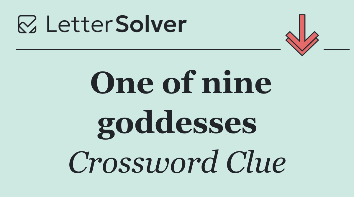 One of nine goddesses