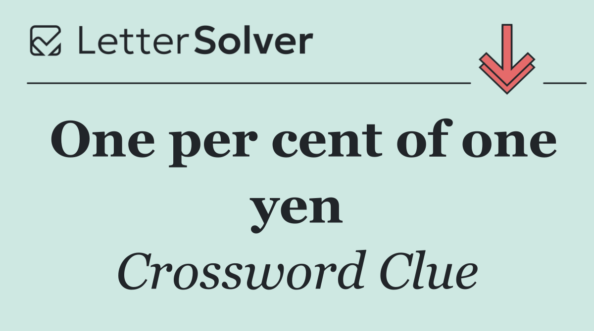One per cent of one yen