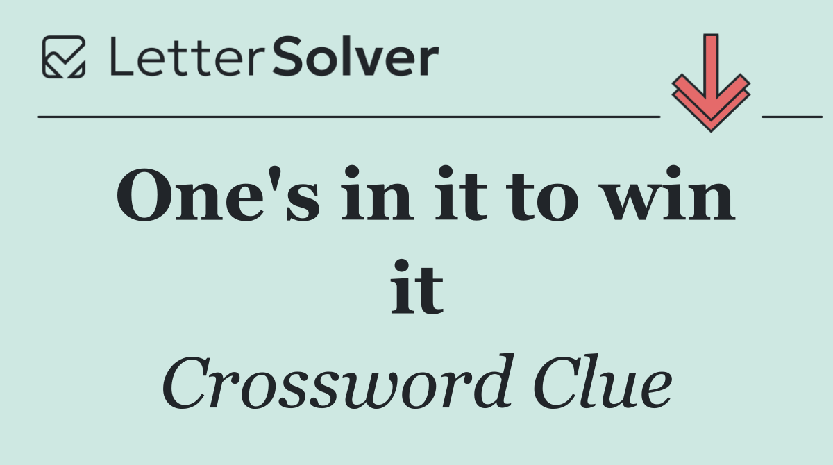 One's in it to win it
