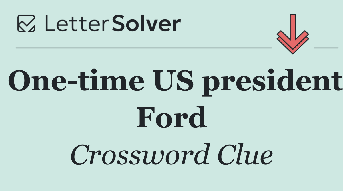 One time US president Ford