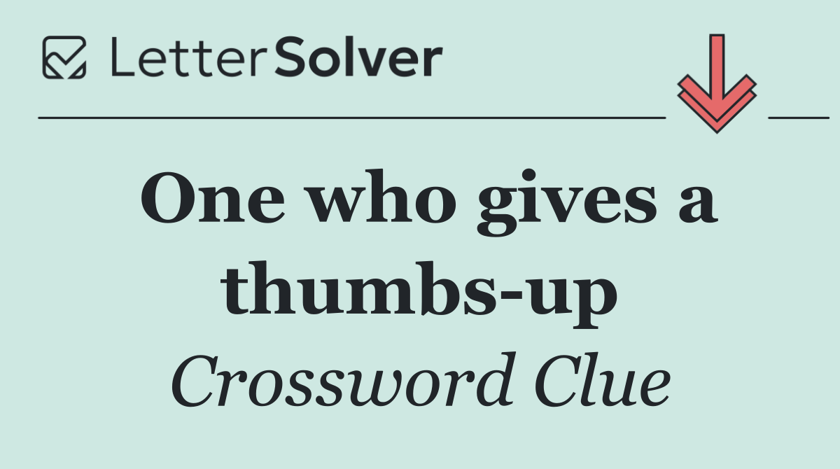 One who gives a thumbs up