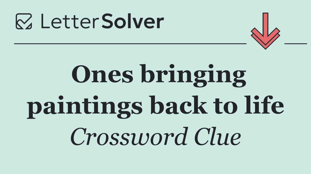 Ones bringing paintings back to life