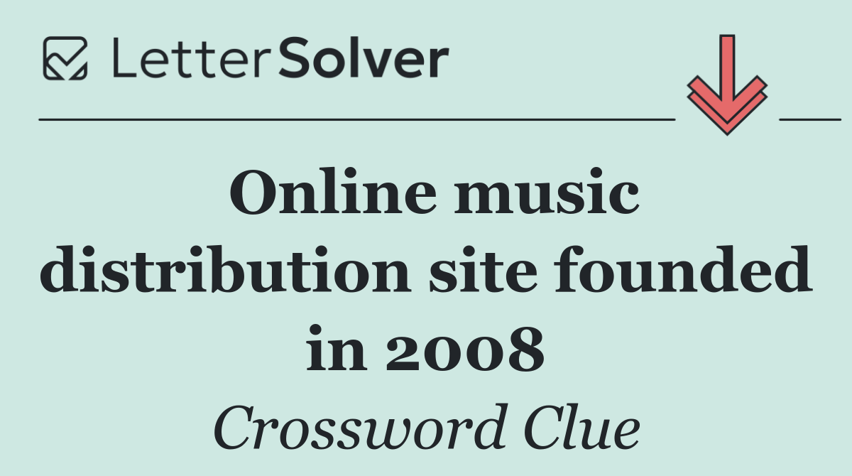 Online music distribution site founded in 2008