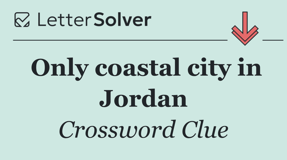 Only coastal city in Jordan