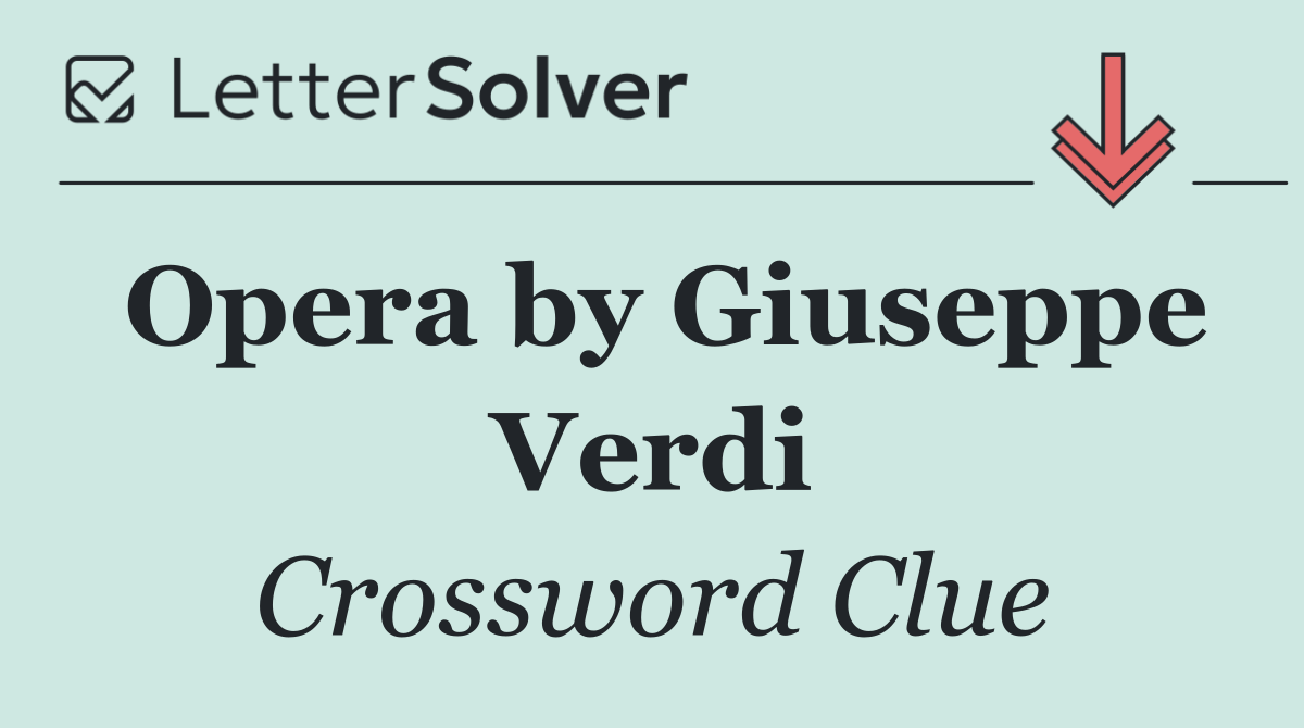 Opera by Giuseppe Verdi