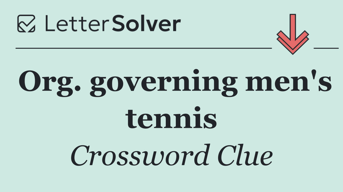 Org. governing men's tennis