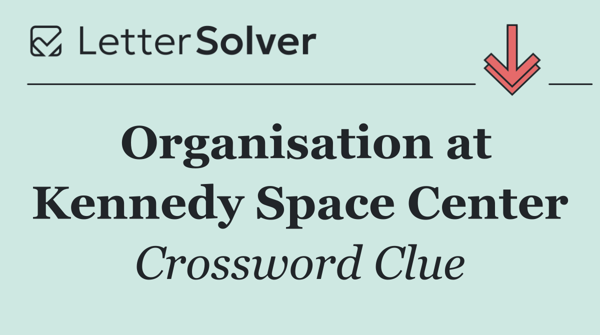Organisation at Kennedy Space Center