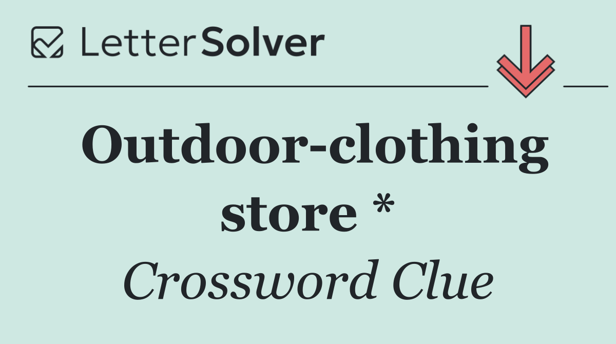 Outdoor clothing store *