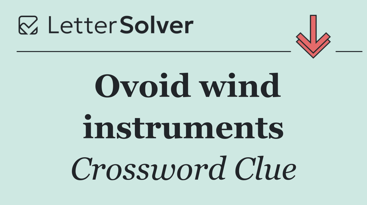 Ovoid wind instruments