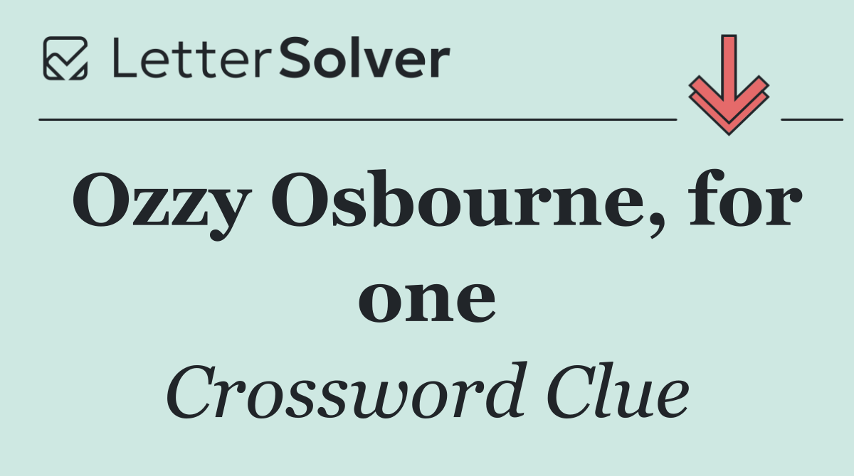Ozzy Osbourne, for one