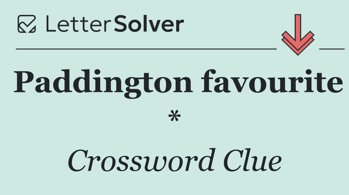Paddington favourite *