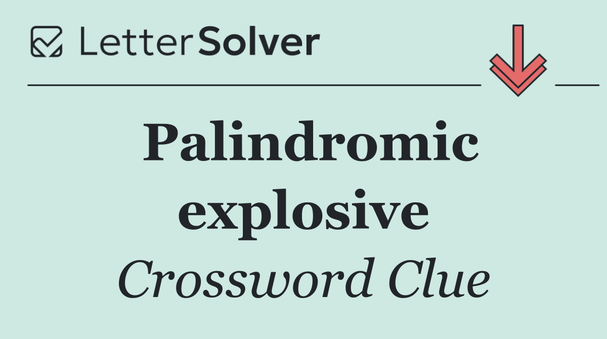 Palindromic explosive