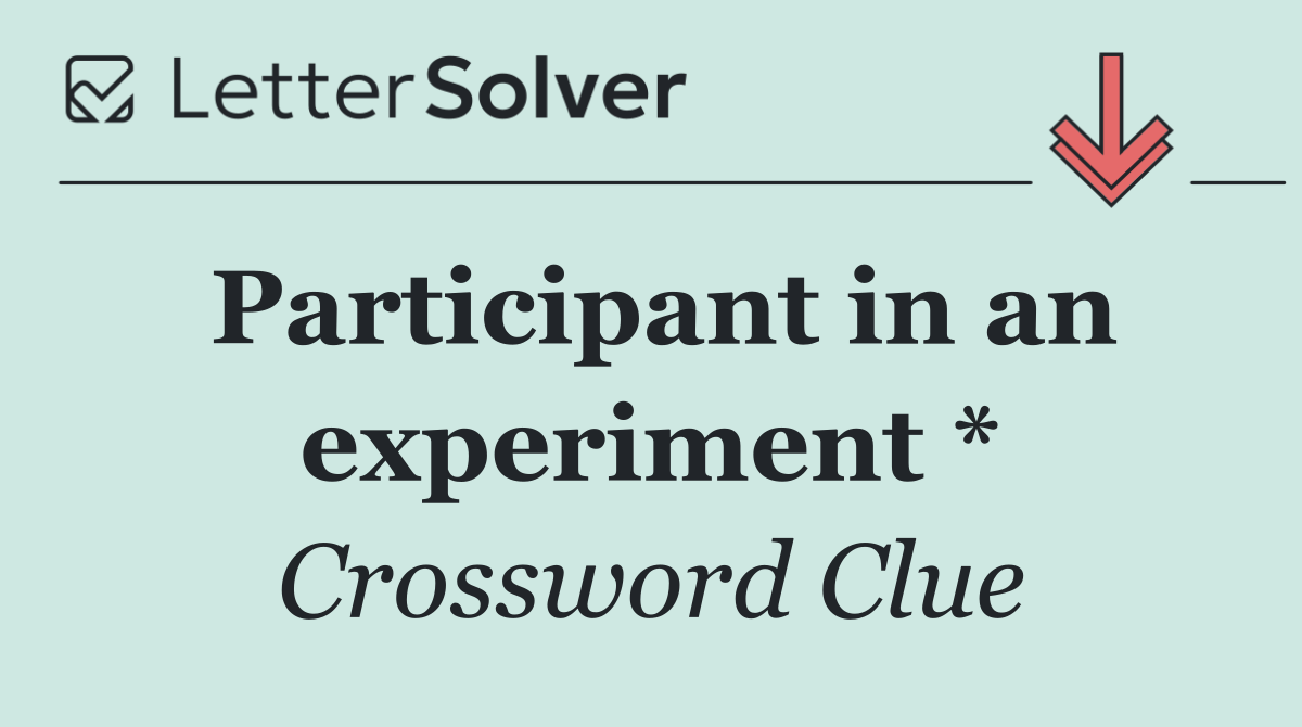 Participant in an experiment *