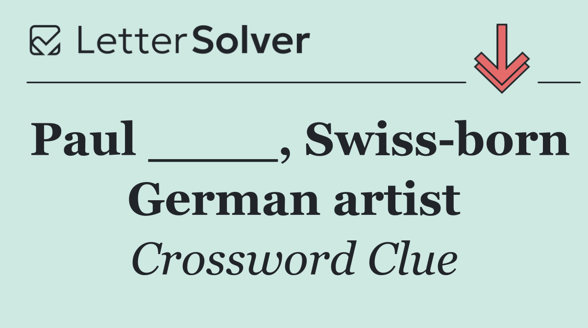 Paul ____, Swiss born German artist
