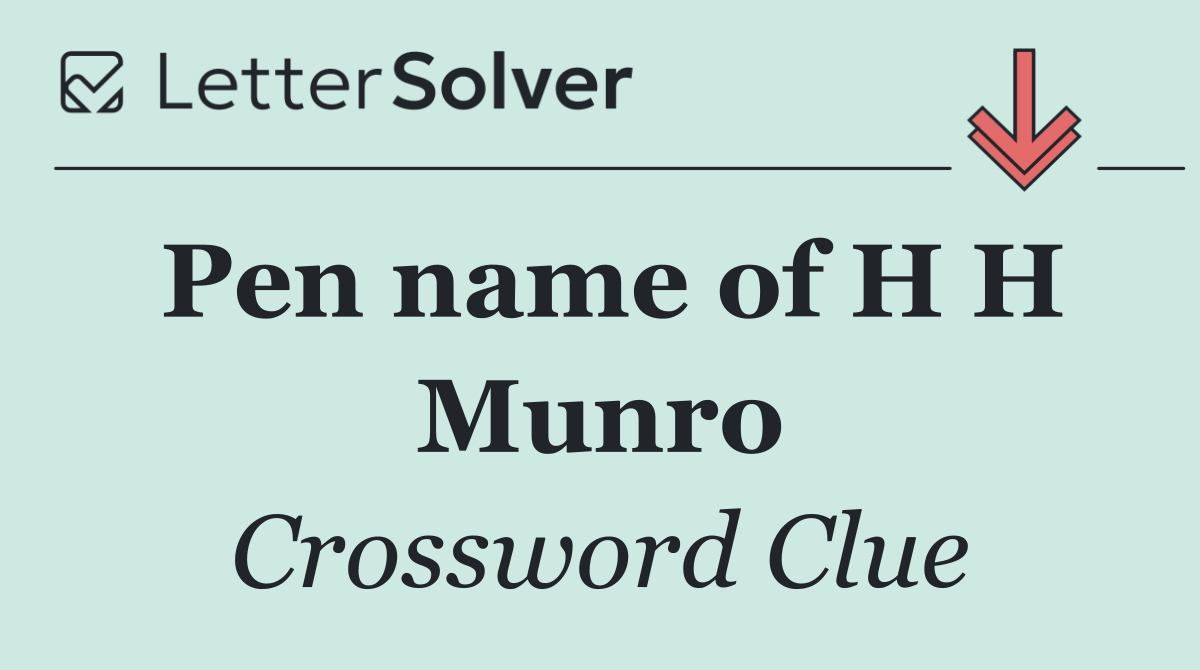 Pen name of H H Munro
