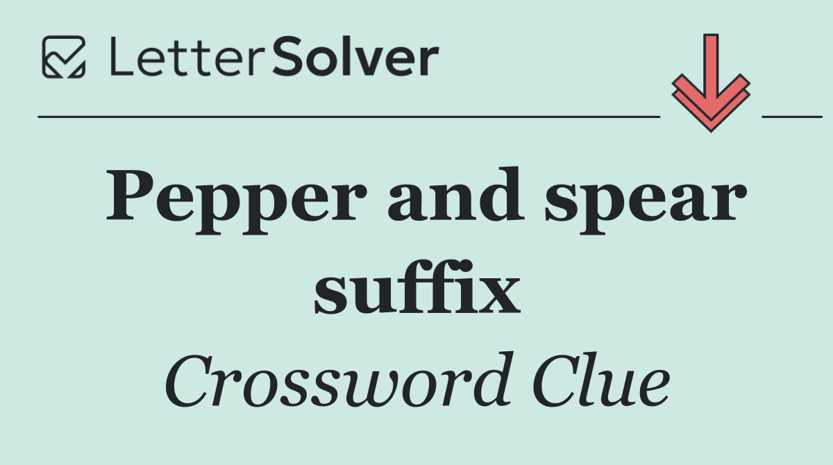 Pepper and spear suffix