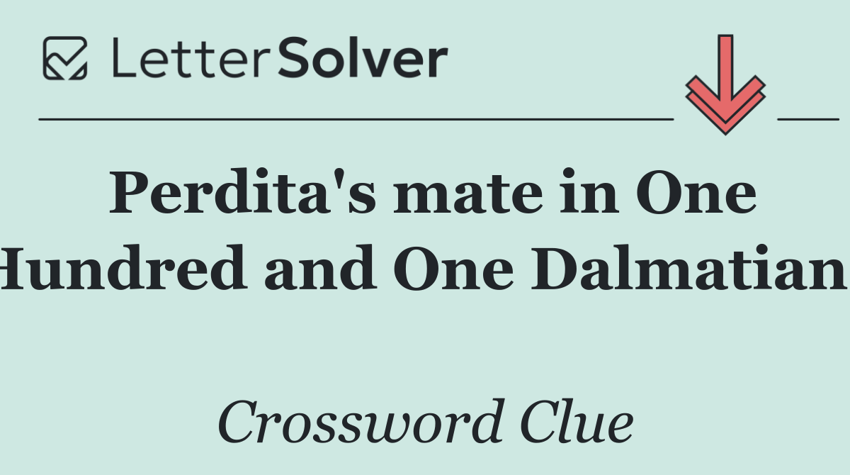 Perdita's mate in One Hundred and One Dalmatians 