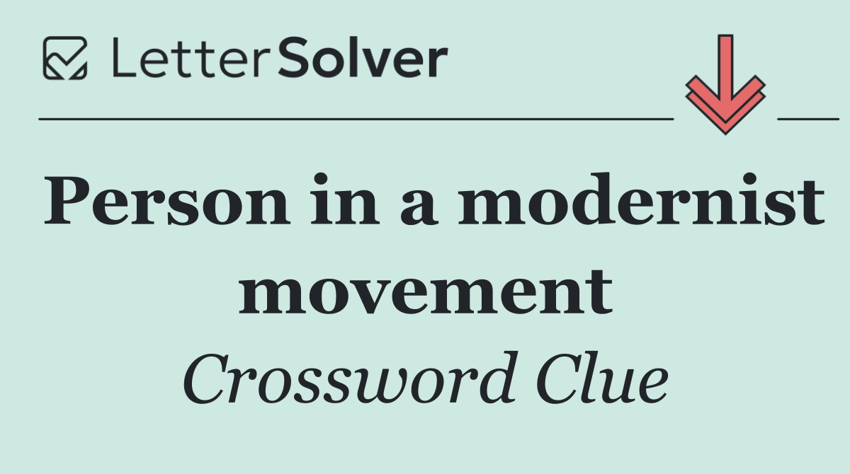 Person in a modernist movement