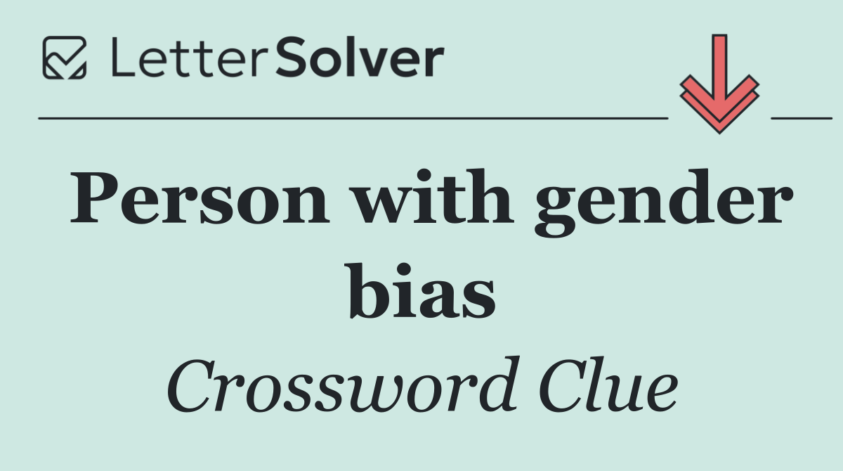 Person with gender bias