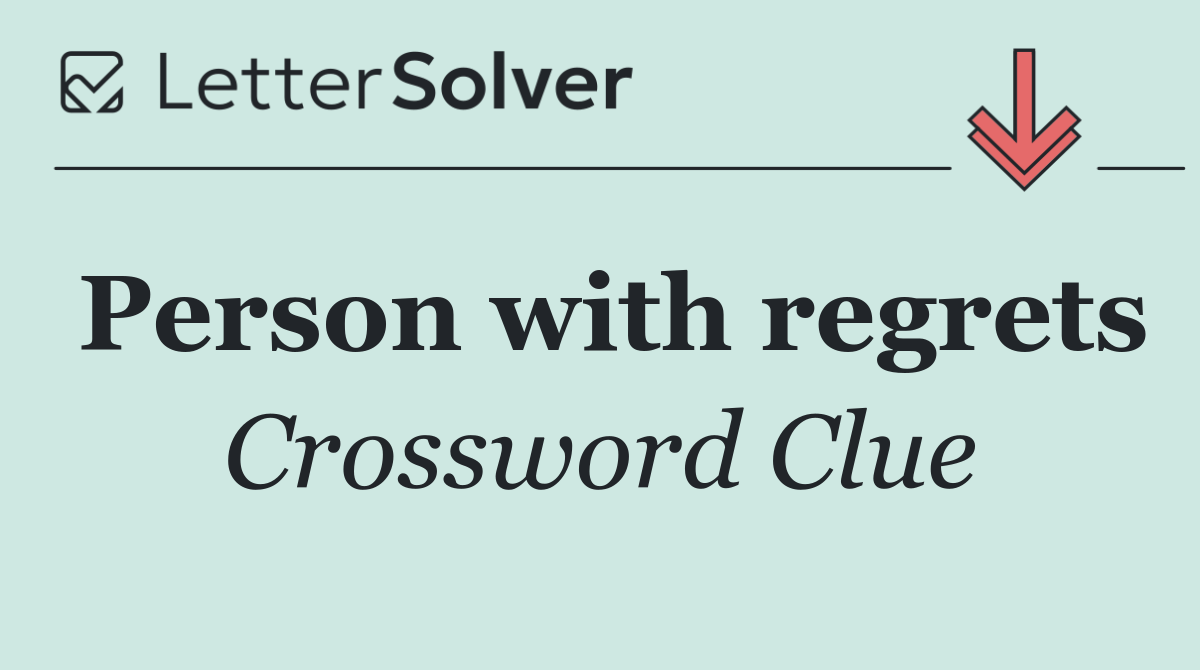 Person with regrets