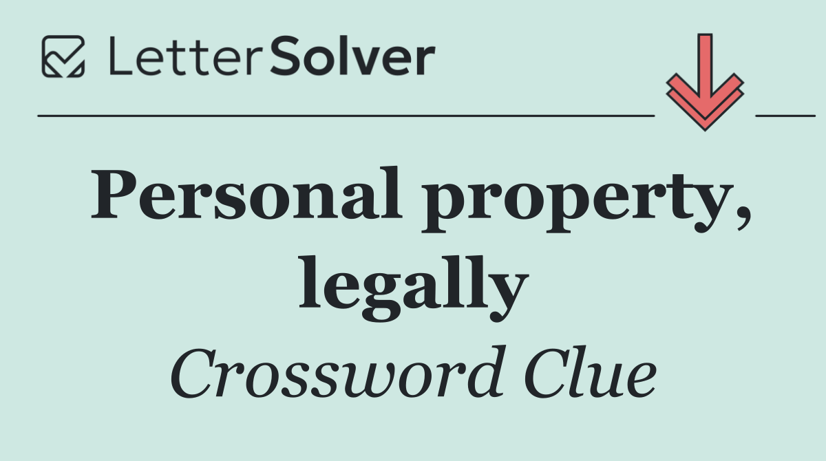 Personal property, legally