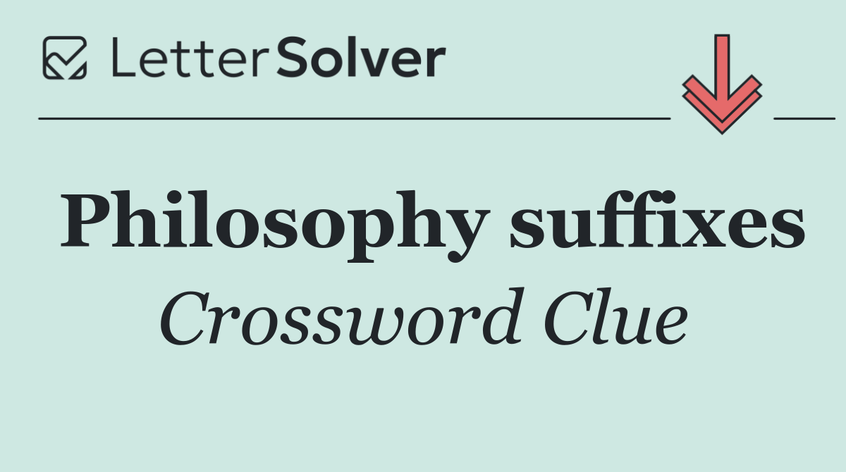Philosophy suffixes