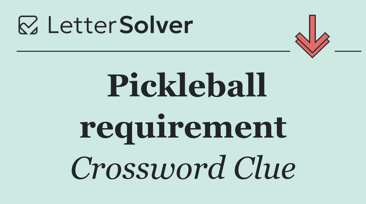 Pickleball requirement
