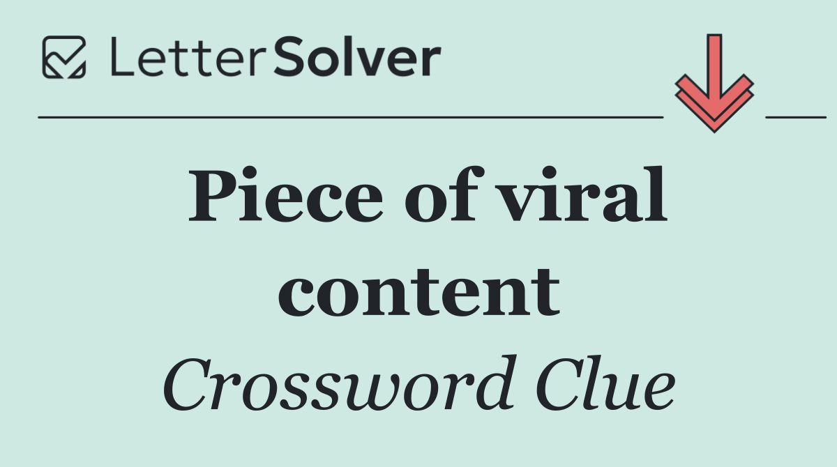 Piece of viral content