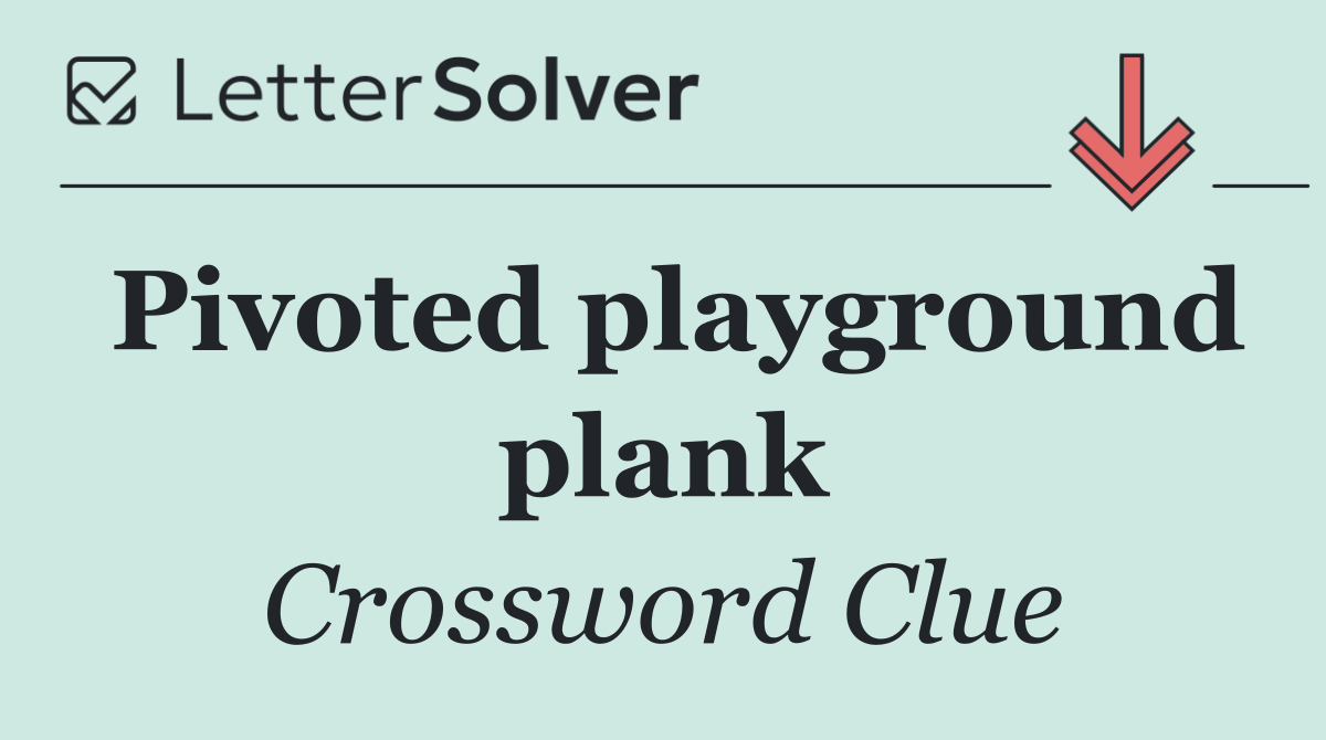 Pivoted playground plank