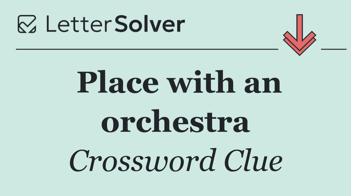 Place with an orchestra