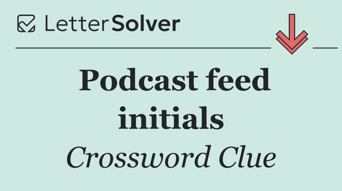 Podcast feed initials