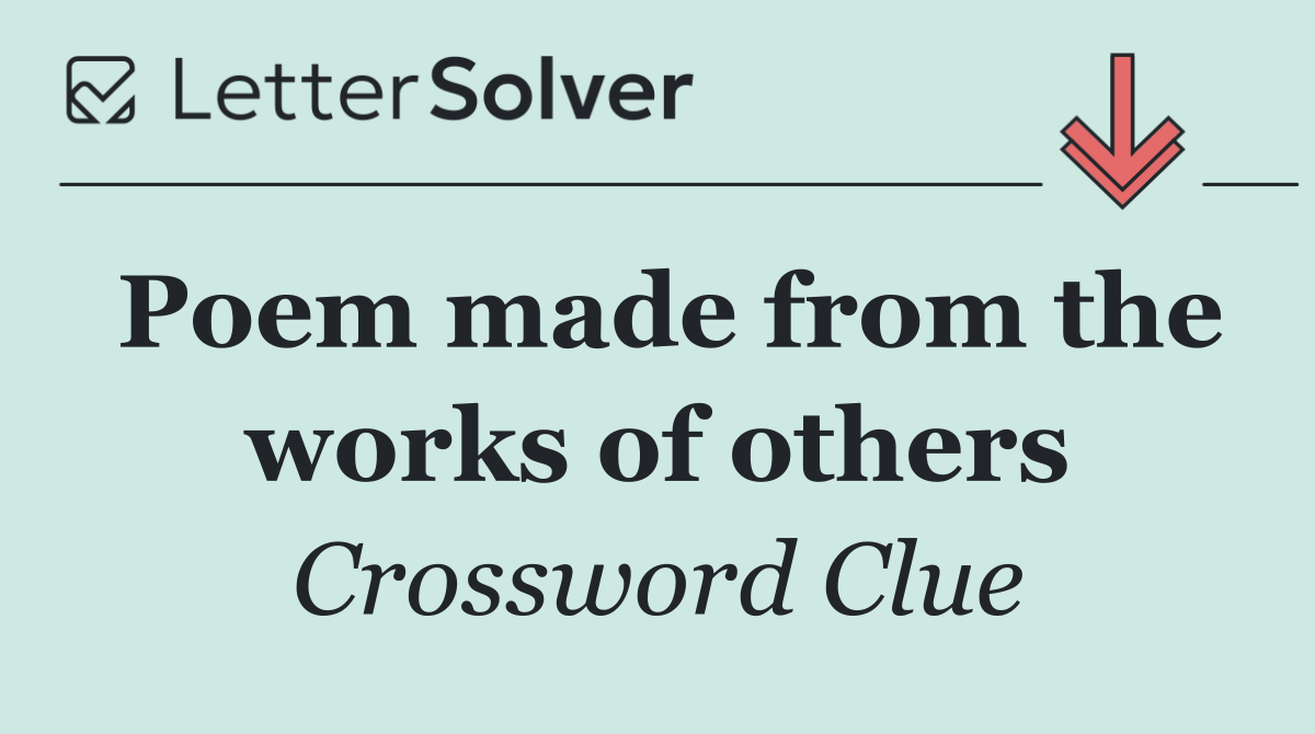 Poem made from the works of others