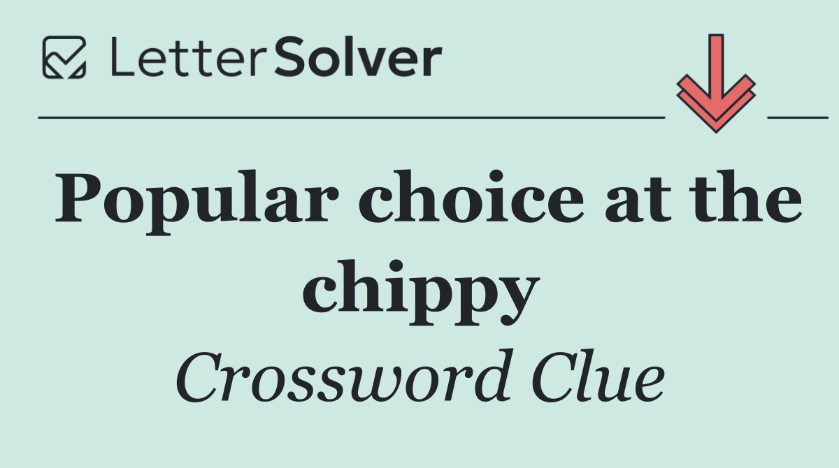 Popular choice at the chippy