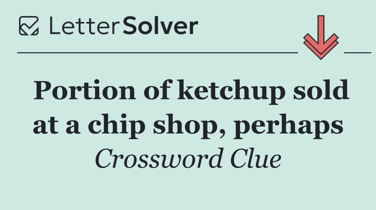 Portion of ketchup sold at a chip shop, perhaps