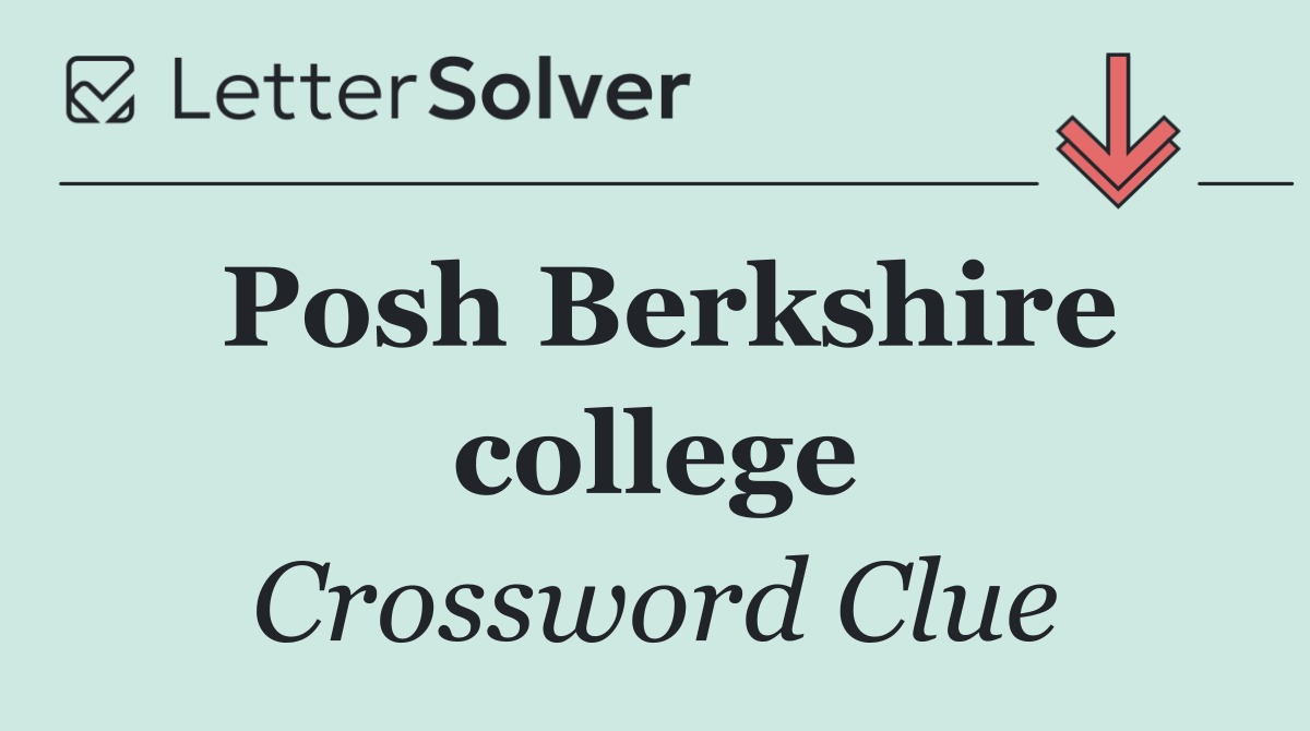 Posh Berkshire college