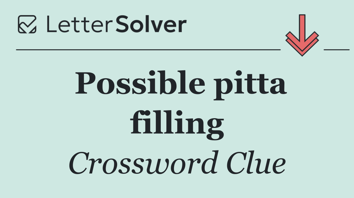 Possible pitta filling