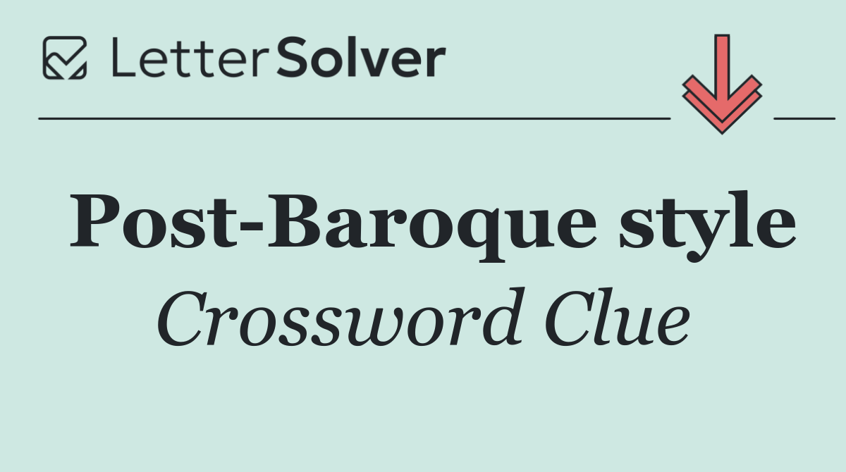Post Baroque style