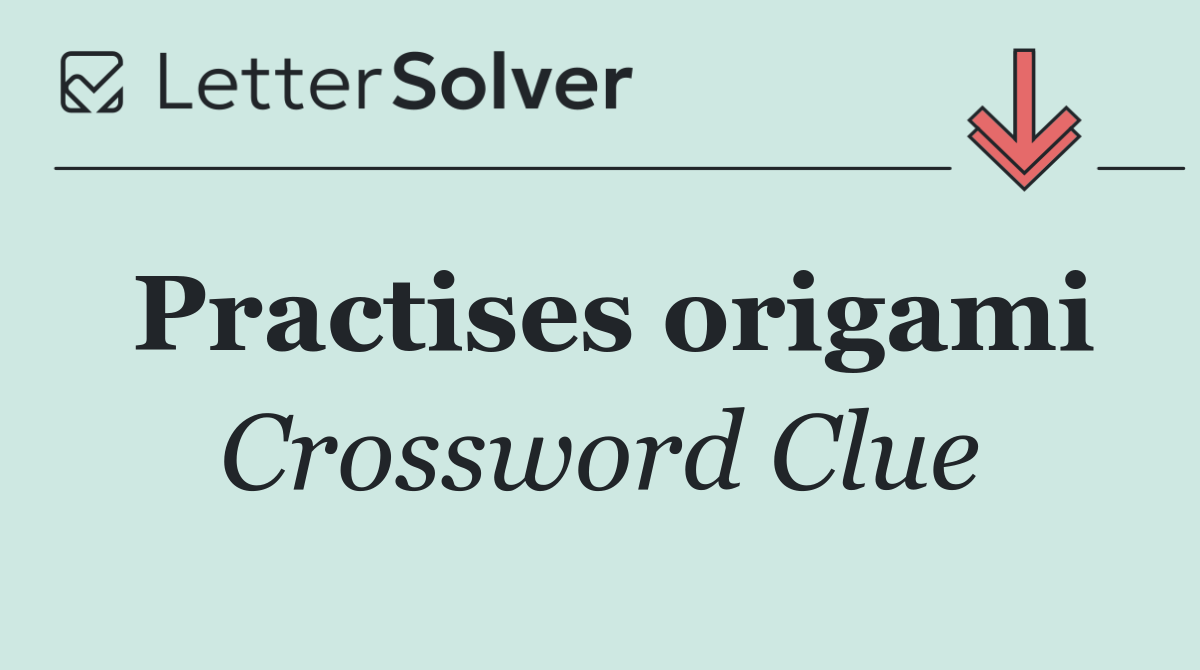 Practises origami