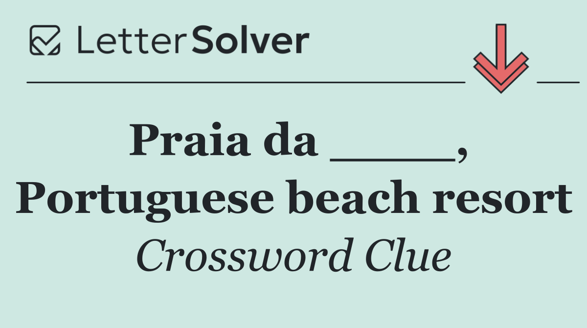 Praia da ____, Portuguese beach resort