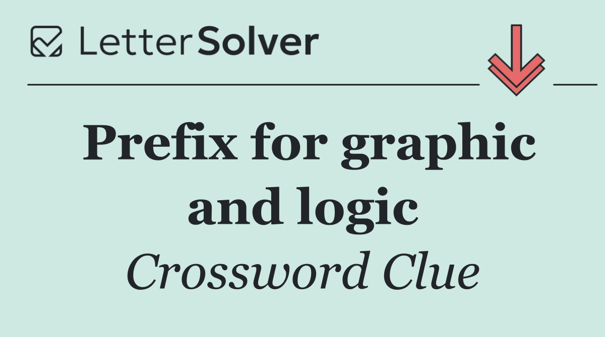 Prefix for graphic and logic