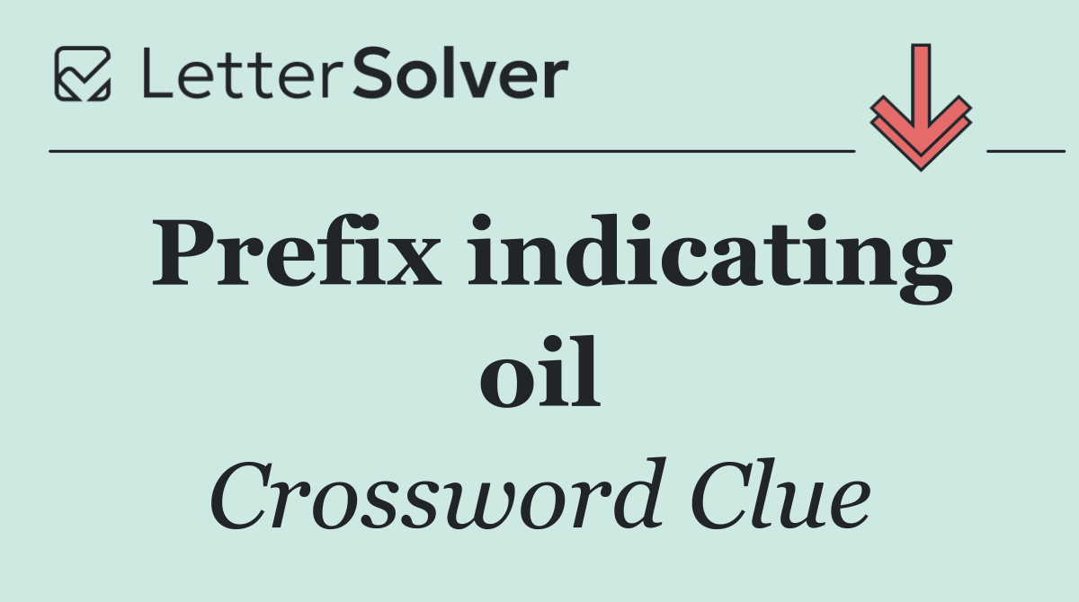 Prefix indicating oil