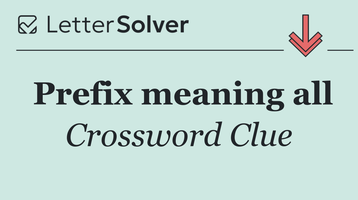 Prefix meaning all
