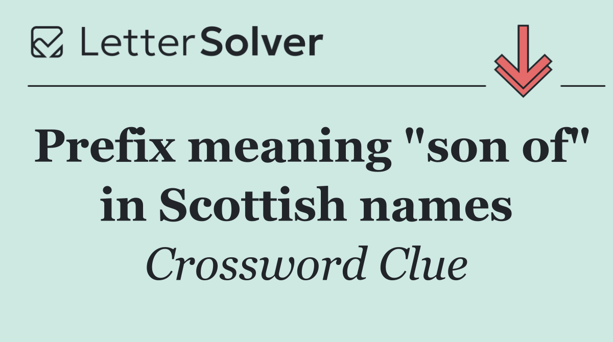 Prefix meaning "son of" in Scottish names