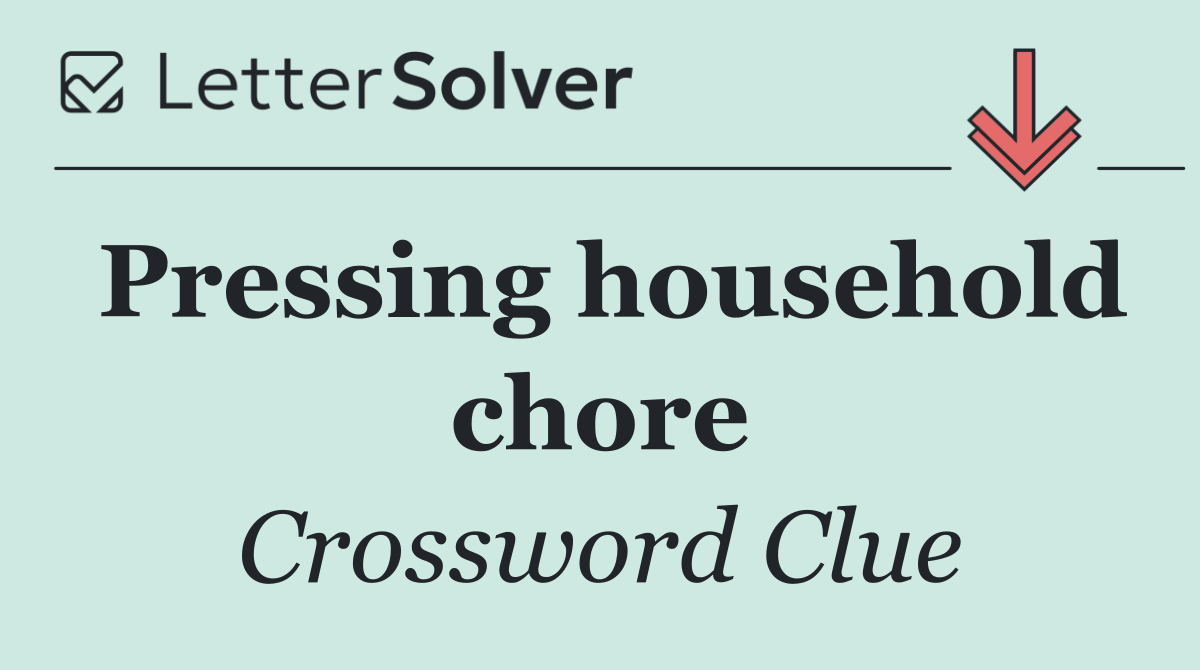 Pressing household chore