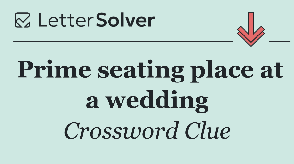 Prime seating place at a wedding