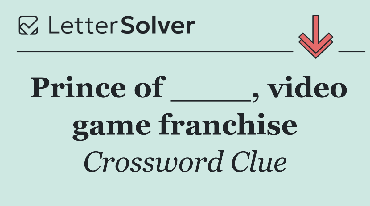 Prince of ____, video game franchise
